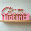 Better Together Table Top | Minimal Desk Decor