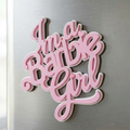 I'm a Barbie Girl | Magnet Sign | Fridge Magnet