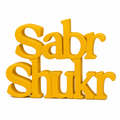 Sabr Shukr Table Top Sign | Islamic Desk Decor | Shelf Decor