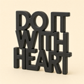 Do It With Heart | Desk Motivation Table Sign