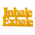 Inhale Exhale Table Top Sign | Mindfulness Decor | Desk & Shelf Decor